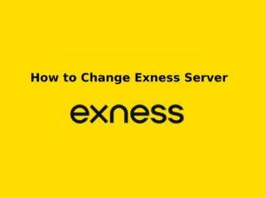How to Change Exness Server如何更改，服务器 