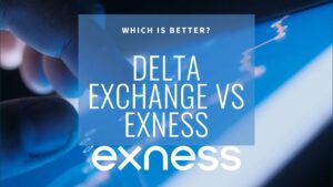 Which is Better: Exness or Delta Exchange?这是更好的：一方面，或者三角洲的交换？ 