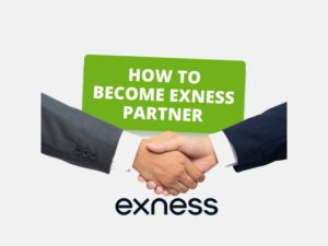 How to Become an Exness Partner如何成为一个合作伙伴， 