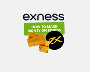How to Make Money on Exness?怎么赚钱上，? 